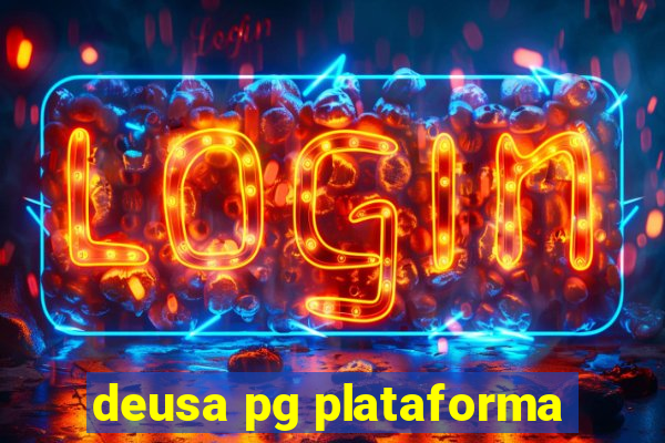 deusa pg plataforma